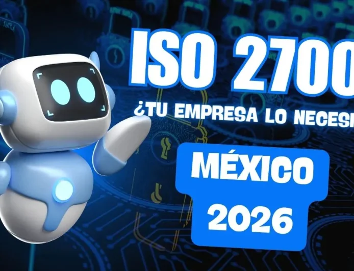 ISO 27001:2022 en México: certifica tu empresa